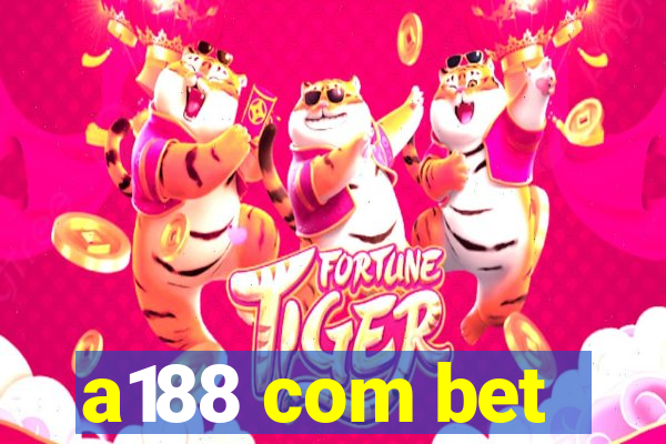 a188 com bet